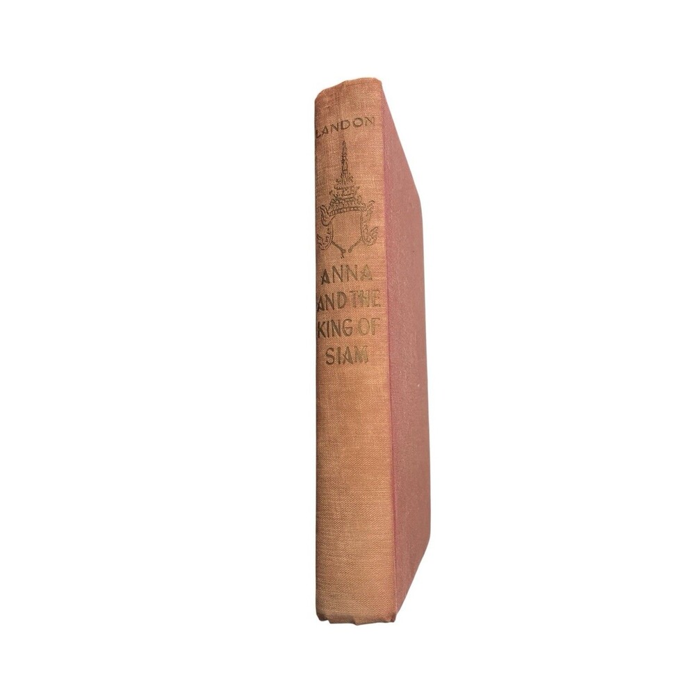 Anna and the King of Siam by Margaret Landon 1944 First Edition Vintage HB